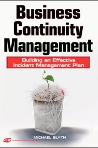 978-0470430347 Business Continuity Management - Building an Effective Incident Management Plan