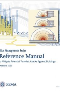 FEMA 426 - Reference Manual to Mitigate Potential Terrorist Attacks Against Buildings