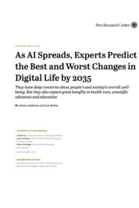 As AI Spreads, Experts Predict the Best and Worst Changes in Digital Life by 2035