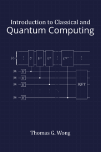 Introduction to Classical and Quantum Computing